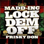 cover: Frisky Don - Lock Dem Off (Remixes)