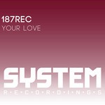 cover: 187rec - Your Love