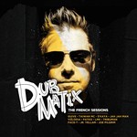 cover: Dubmatix - The French Sessions