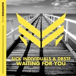 cover: Dbstf|Sick Individuals - Waiting For You