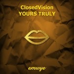 cover: Closedvision - Yours Truly