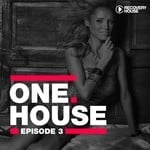 cover: Various - One House (Episode Three)