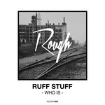 cover: Ruff Stuff - Who Is