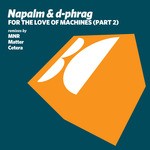 cover: D Phrag|Napalm - For The Love Of Machines (Part 2)