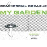 cover: Commercial Breakup - My Garden