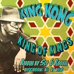 cover: King Kong|Sly & Robbie - King Of Kings