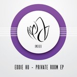 cover: Eddie Hu - Private Room EP