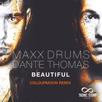 cover: Maxxdrums Feat Dante Thomas|Maxxdrums - Beautiful (Colourmoon remix)