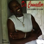 cover: Da Counsellor - You Going To Lose