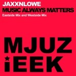 cover: Jaxxnlowe - Music Always Matters