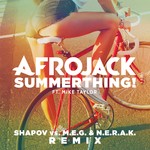 cover: Afrojack|Mike Taylor - SummerThing! (Shapov Vs. M.E.G. & N.E.R.A.K. Remix)