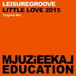 cover: Leisuregroove - Little Love 2015