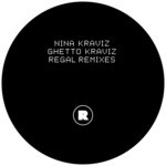 cover: Nina Kraviz - Ghetto Kraviz (Regal Remixes)