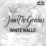 cover: Jimithegenius - White Walls