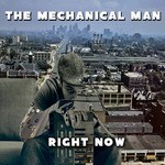 cover: The Mechanical Man - Right Now