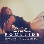 cover: The Golden Boy|Various - Poolside Croatia 2015