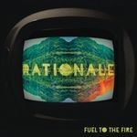 cover: Rationale - Fuel To The Fire