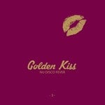 cover: Various - Golden Kiss Vol 3 - Nu Disco Fever