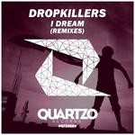 cover: Dropkillers - I Dream (Remixes)