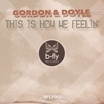 cover: Gordon & Doyle - This Is How We Feelin'