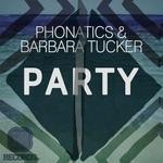 cover: Barbara Tucker|Phonatics - Party EP