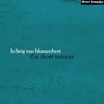 cover: Ludwig Van Blumenbeet - The Short Version