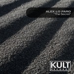 cover: Alex Lo Faro - Kult Records Presents "The Secret"