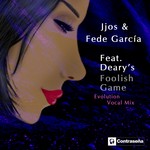 cover: Dearys|Fede Garica|Jjos - Foolish Game