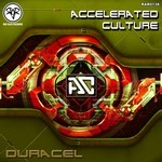 cover: Accelerated Culture - Duracel