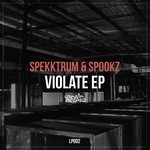 cover: Spekktrum|Spookz - Violate EP