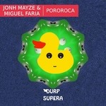 cover: Mayze, Jonh|Miguel Faria - Pororoca