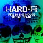 cover: Hard Fi - Fire In The House