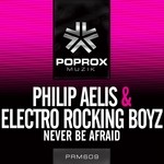 cover: Aelis, Philip|Electro Rocking - Never Be Afraid