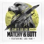 cover: Bott|Matchy - Can't Go On