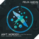 cover: Felix Jaehn|Jasmine Thompson - Ain't Nobody (Loves Me Better) (Remix EP)