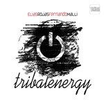 cover: Elias Rojas|Malli, Fernando - Tribal Energy