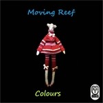 cover: Moving Reef - Colours