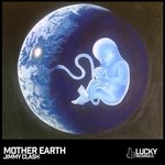 cover: Jimmy Clash - Mother Earth