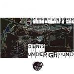 cover: Denis Underground - C'mon Motherfucker