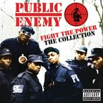 cover: Public Enemy - Fight The Power: The Collection (Explicit)