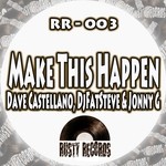 cover: Dave Castellano|Dj Fatsteve|Jonny G - Make This Happen