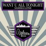 cover: Samma Lone - Want U All Tonight