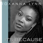 cover: Roxanna Lynn - It's Because