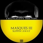 cover: Masques Iii - Slippin' Away