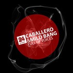 cover: Caballero|Mild Bang - Full Of Voices