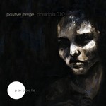 cover: Positive Merge - Parabola 010