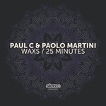 cover: Martini, Paolo|Paul C - Waxs / 25 Minutes