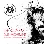 cover: Lee Clarke - Dub Movement