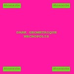 cover: Dark Geometrique - Necropolis