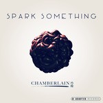 cover: Chamberlain - Spark Something